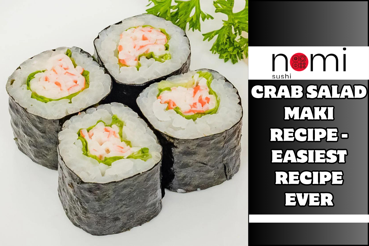 Crab Salad Maki Recipe - Easiest Recipe Ever