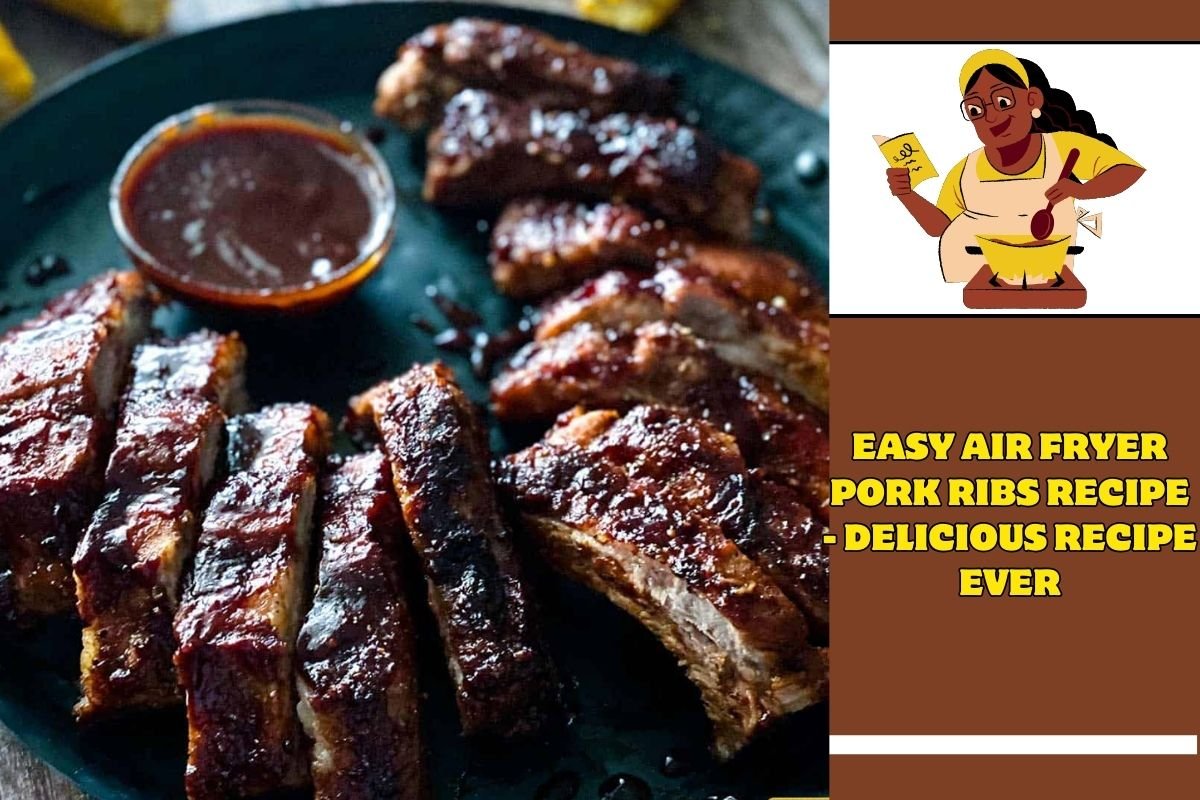 Easy Air Fryer Pork Ribs Recipe - Delicious Recipe Ever